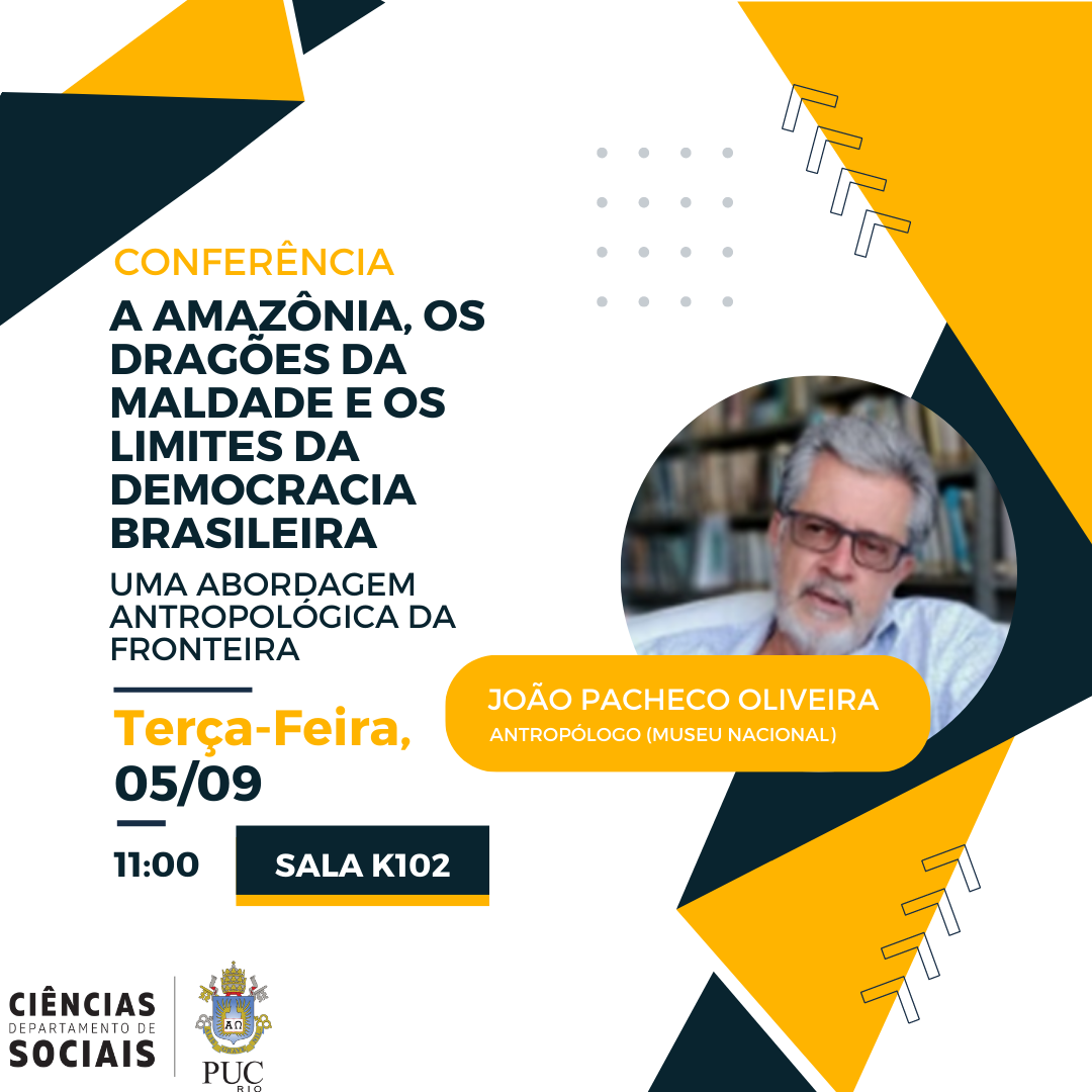 05/09/2023 - A Amazônia, os Dragões da Maldade e os Limites da Democracia Brasileira