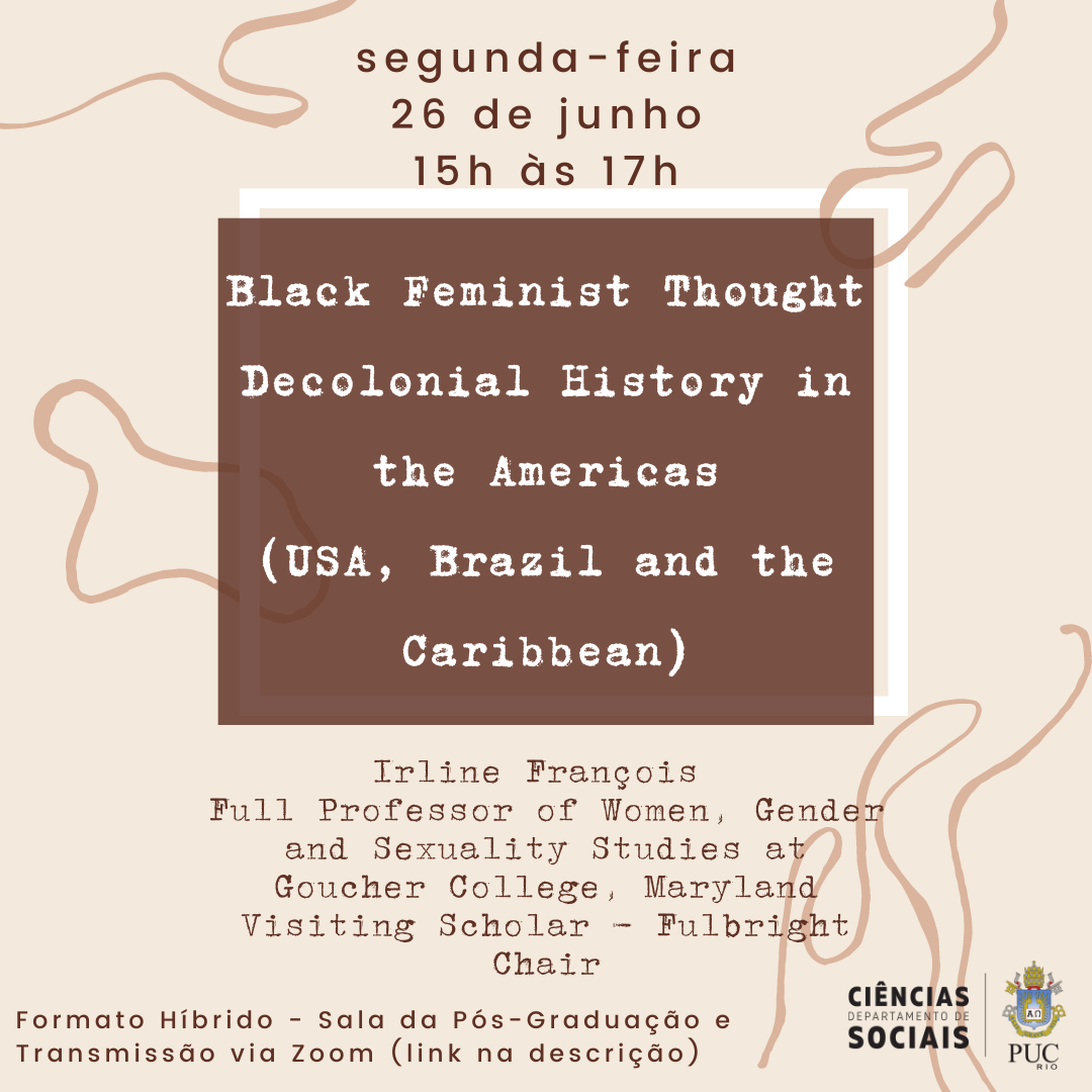 26/06/2023 - BLACK FEMINIST THOUGHT - DECOLONIAL HISTORY IN THE AMERICAS (USA, BRAZIL AND THE CARIBBEAN)