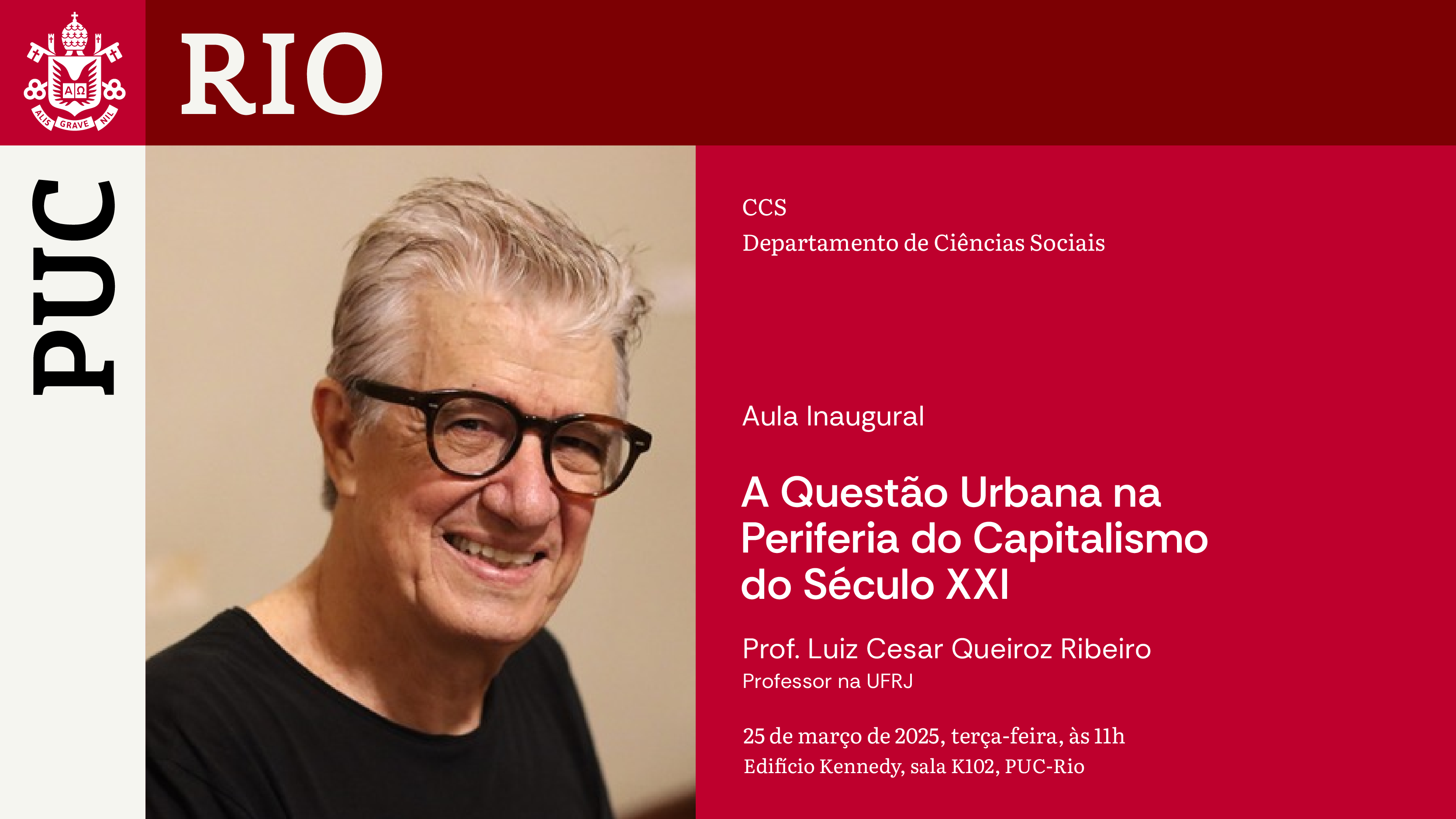 25/03/2025 - AULA INAUGURAL: A Questão Urbana na Periferia do Capitalismo do Século XXI