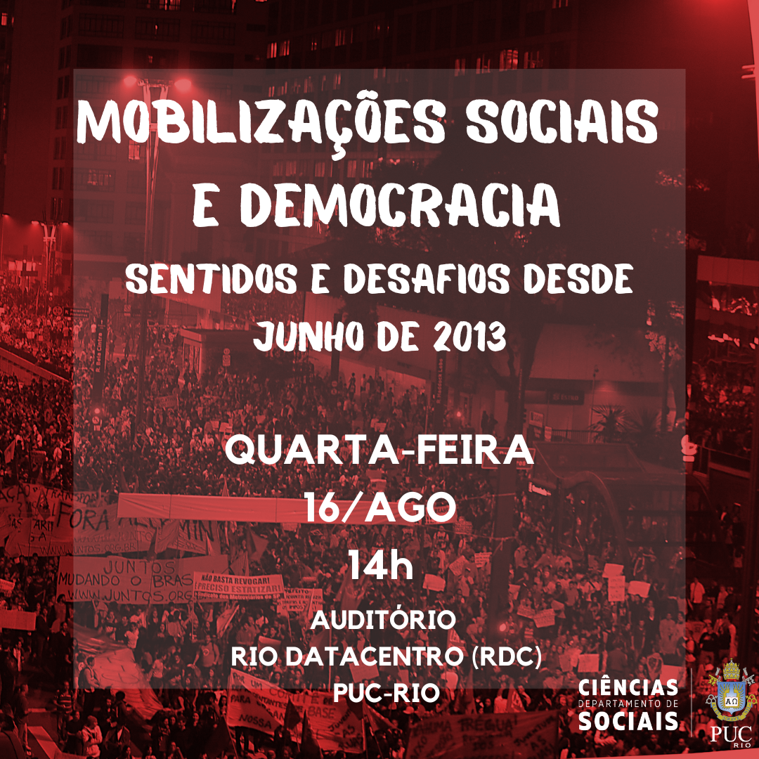 16/08/2023 - Mobilizações Sociais e Democracia: sentidos e desafios desde junho de 2013