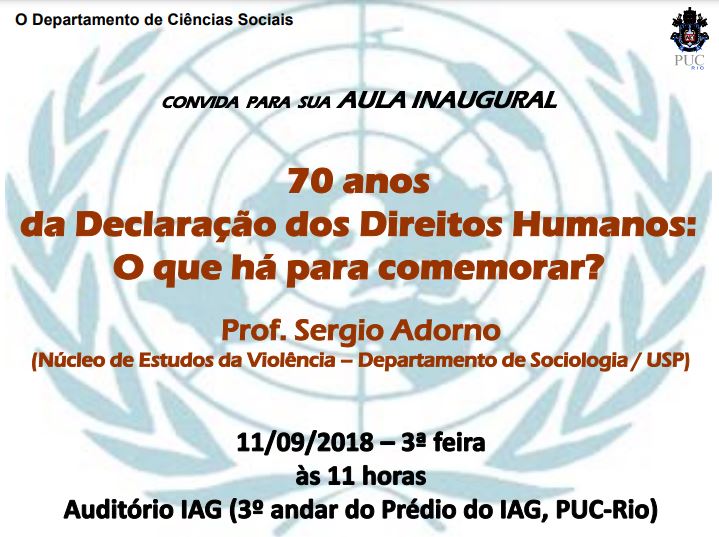 11/09/2018 - Aula Inaugural: “70 anos da Declaração dos Direitos Humanos: O que há para comemorar?”