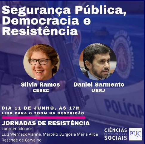 11/06/2021 - JORNADAS DE RESISTÊNCIA: Segurança Pública, Democracia e Resistência