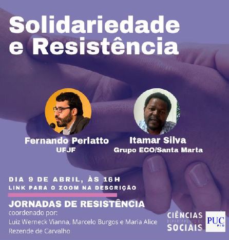 09/04/2021 - JORNADAS DE RESISTÊNCIA: Solidariedade e Resistência
