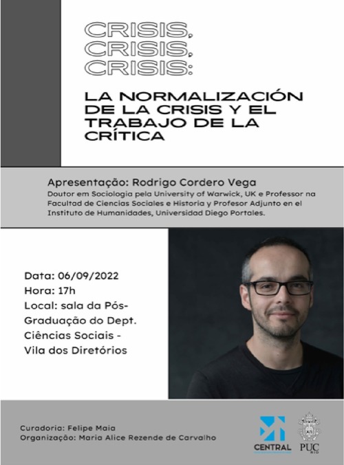 06/09/2022 - CRISIS, CRISIS, CRISIS: LA NORMALIZACIÓN DE LA CRISIS Y EL TRABAJO DE LA CRÍTICA