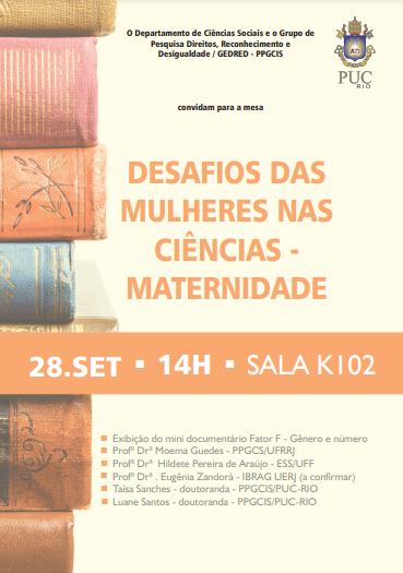 28/09/2018 – Mesa de Debate: Desafios das Mulheres nas Ciências - Maternidade