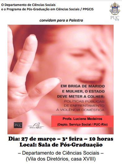 27/03/2018 – Em briga de marido e mulher, o Estado deve meter a colher: políticas públicas de enfrentamento à violência doméstica