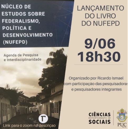 09/06/2021 - Lançamento de Livro: Núcleo de Estudos sobre Federalismo, Política e Desenvolvimento (NUFEPD): Agenda de Pesquisa e Interdisciplinaridade