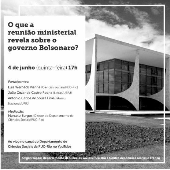 04/06/2020 - O que a Reunião Ministerial revela sobre o Governo Bolsonaro?