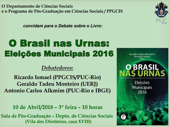 10/04/2018 – Debate sobre o Livro: “O Brasil nas Urnas: Eleições Municipais 2016”