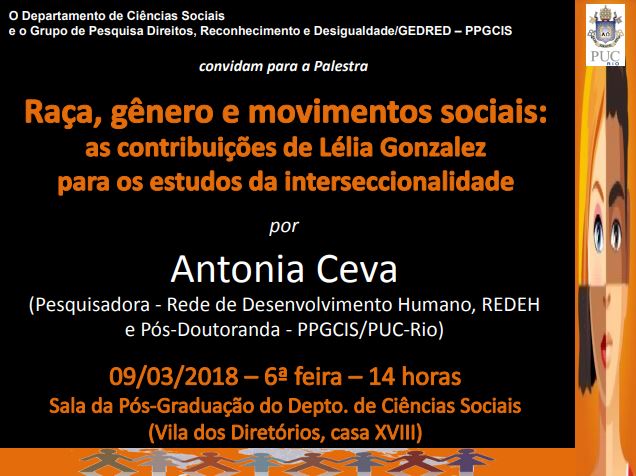 09/03/2018 – Raça, gênero e movimentos sociais: as contribuições de Lélia Gonzalez para os estudos da interseccionalidade