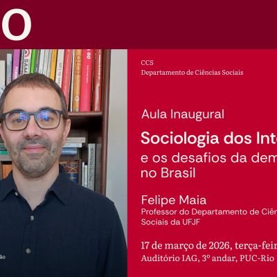 17/03/2026 - AULA INAUGURAL: Sociologia dos Intelectuais e os desafios da democracia no Brasil