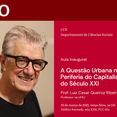 25/03/2025 - AULA INAUGURAL: A Questão Urbana na Periferia do Capitalismo do Século XXI
